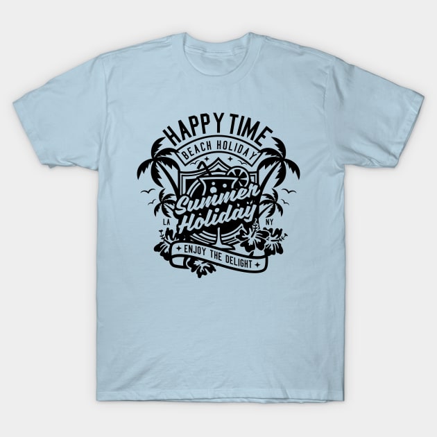 Happy Time Summer Holiday T-Shirt by Z1